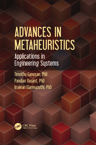 Advances in metaheuristics: applications in engineering systems