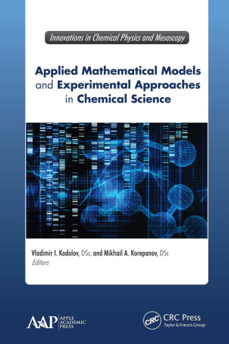 Applied mathematical models and experimental approaches in chemical science