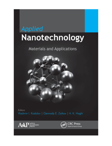 Applied nanotechnology: materials and applications