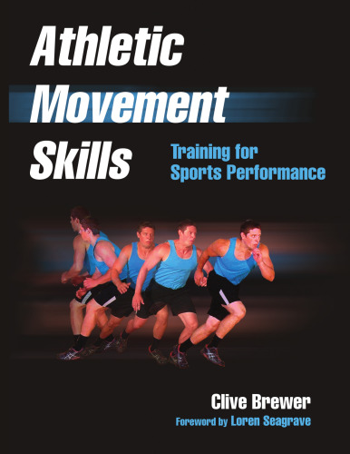 Athletic movement skills: training for sports performance