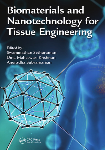 Biomaterials and nanotechnology for tissue engineering