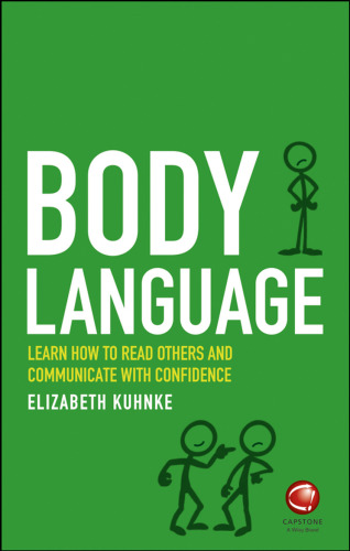 Body language: learn how to read others and communicate with confidence