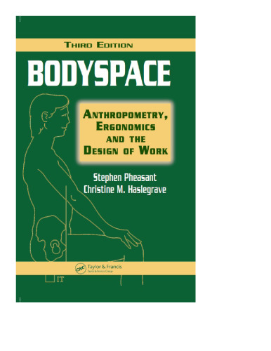 Bodyspace: anthropometry, ergonomics, and the design of work