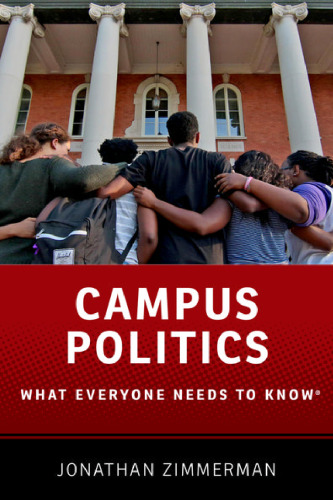 Campus Politics: What Everyone Needs to Know®