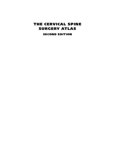 Cervical Spine Surgery Atlas, The