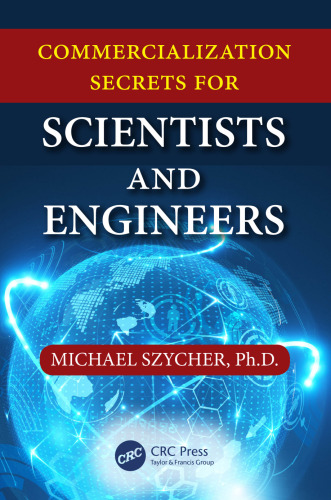 Commercialization secrets for scientists and engineers