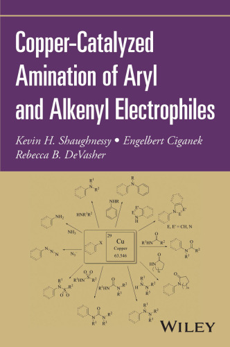 Copper-catalyzed amination of aryl and alkenyl electrophiles