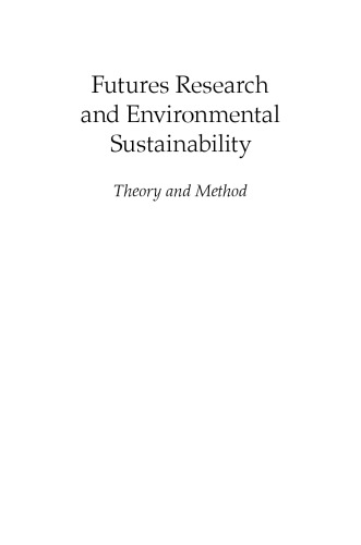 Futures research and environmental sustainability: theory and method