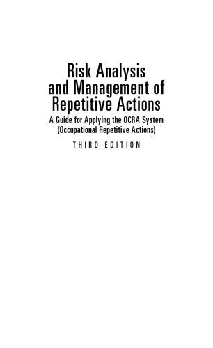 Risk analysis and management of repetitive actions: a guide for applying the OCRA system (occupational repetitive actions)