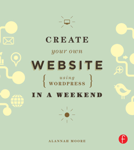 Create Your Own Website Using WordPress in a Weekend