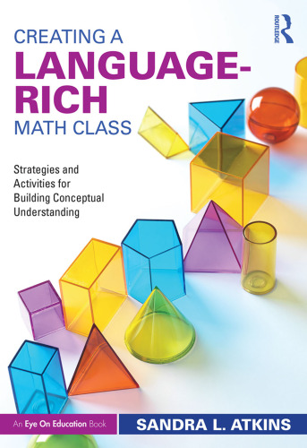 Creating a language-rich math class: strategies and activities for building conceptual understanding