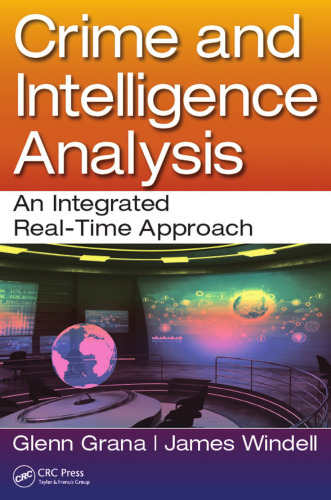 Crime and intelligence analysis: an integrated real-time approach