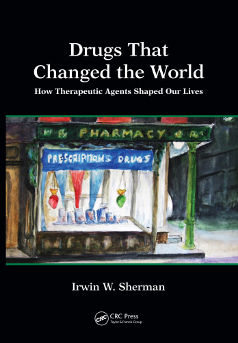Drugs that changed the world: how therapeutic agents shaped our lives