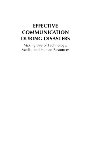 Effective communication during disasters: making use of technology, media, and human resources