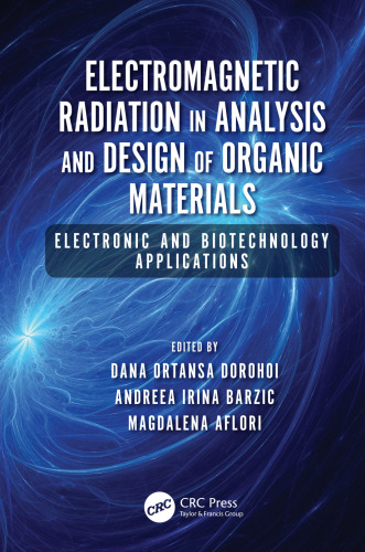 Electromagnetic Radiation in Analysis and Design of Organic Materials: Electronic and Biotechnology Applications