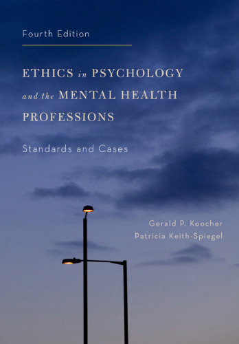 Ethics in psychology and the mental health professions: standards and cases