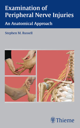 Examination of peripheral nerve injuries: an anatomical approach