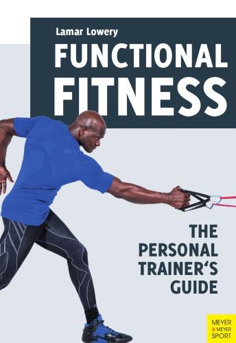 Functional fitness: the personal trainer's guide