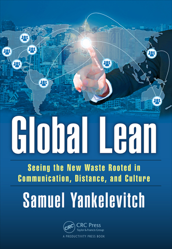 Global lean: seeing the new waste rooted in communication, distance, and culture
