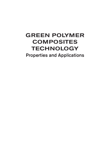 Green polymer composites technology: properties and applications