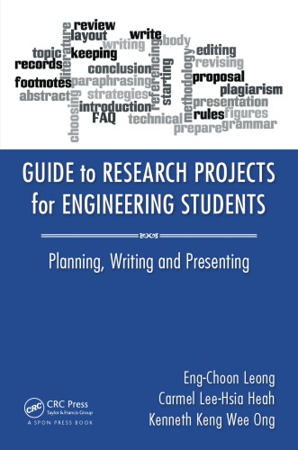 Guide to research projects for engineering students: planning, writing and presenting