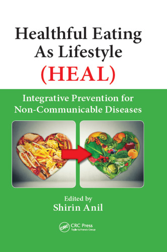 Healthful eating as lifestyle (HEAL): integrative prevention for non-communicable diseases