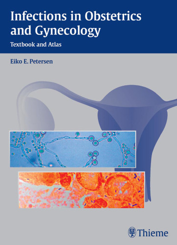 Infections in obstetrics and gynecology: textbook and atlas