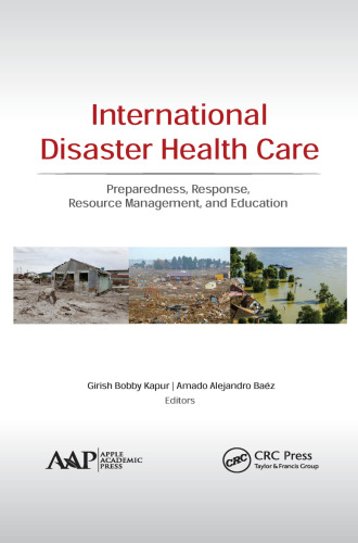 International disaster health care: preparedness, response, resource management, and education