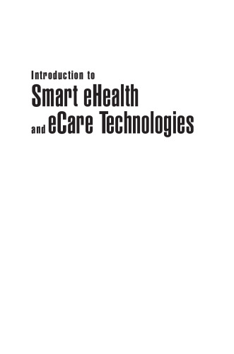 Introduction to smart eHealth and eCare technologies
