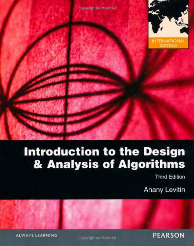 Introduction to the design & analysis of algorithms