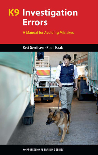 K9 investigation errors: a manual for avoiding mistakes