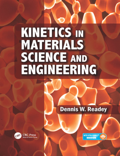 Kinetics in materials science and engineering