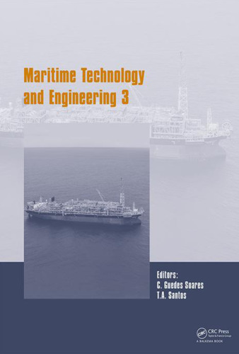Maritime engineering and technology: Proceedings of MARTECH 2016, 3rd International Conference on Maritime Technology and Engineering, Lisbon, Portugal, 4-6 July 2016