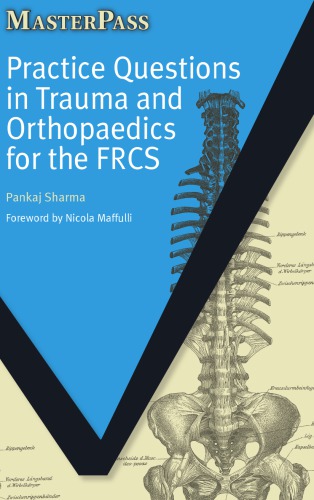 Practice questions in trauma and orthopaedics for the FRCS