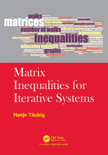 Matrix Inequalities for Iterative Systems