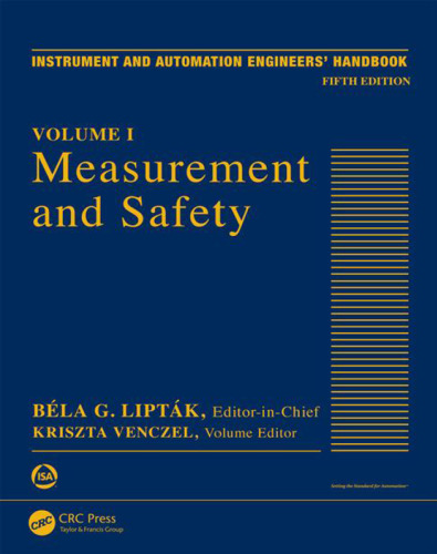 Instrument and automation engineers' handbook. Volume I, Measurement and safety