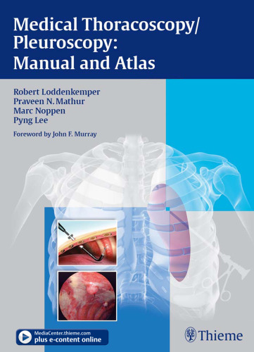Medical thoracoscopy/pleuroscopy: manual and atlas