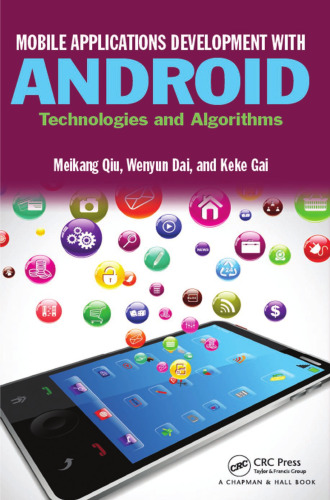 Mobile applications development with Android: technologies andalgorithms