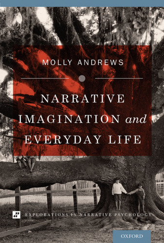 Narrative imagination and everyday life