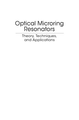 Optical microring resonators: theory, techniques, and applications
