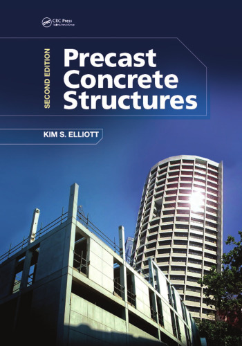 Precast Concrete Structures, Second Edition