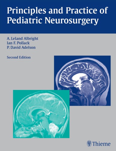 Principles and Practice of Pediatric Neurosurgery