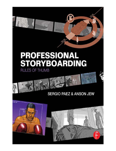 Professional Storyboarding: Rules of Thumb