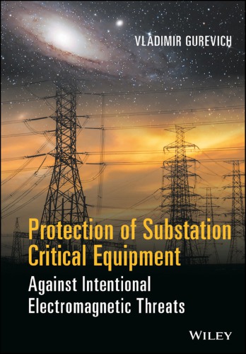 Protection of substation critical equipment against intentional electromagnetic threats