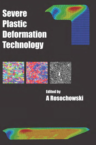 Severe plastic deformation technology