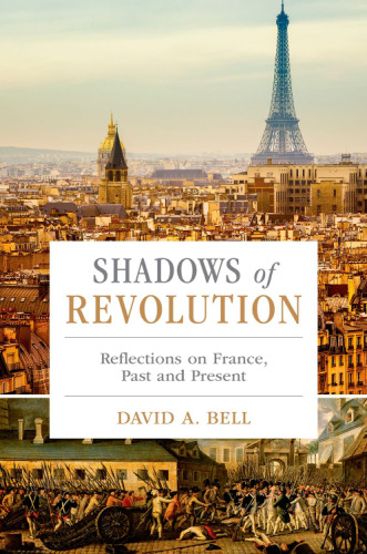 Shadows of revolution: reflections on France, past and present