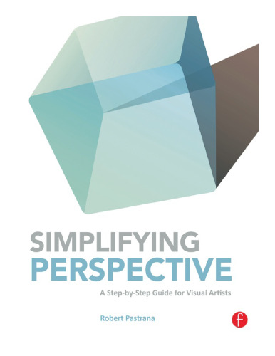Simplifying perspective: a step-by-step guide for visual artists