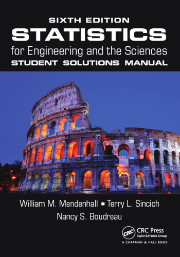 Statistics for Engineering and the Sciences, Sixth Edition Student Solutions Manual