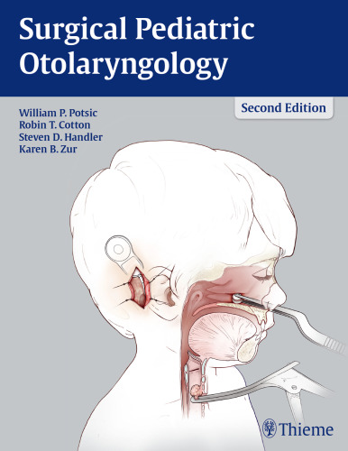 Surgical pediatric otolaryngology