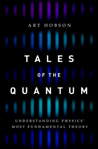 Tales of the quantum: understanding physics’ most fundamental theory